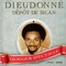 DIEUDONNE-DEPOT DE BILAN